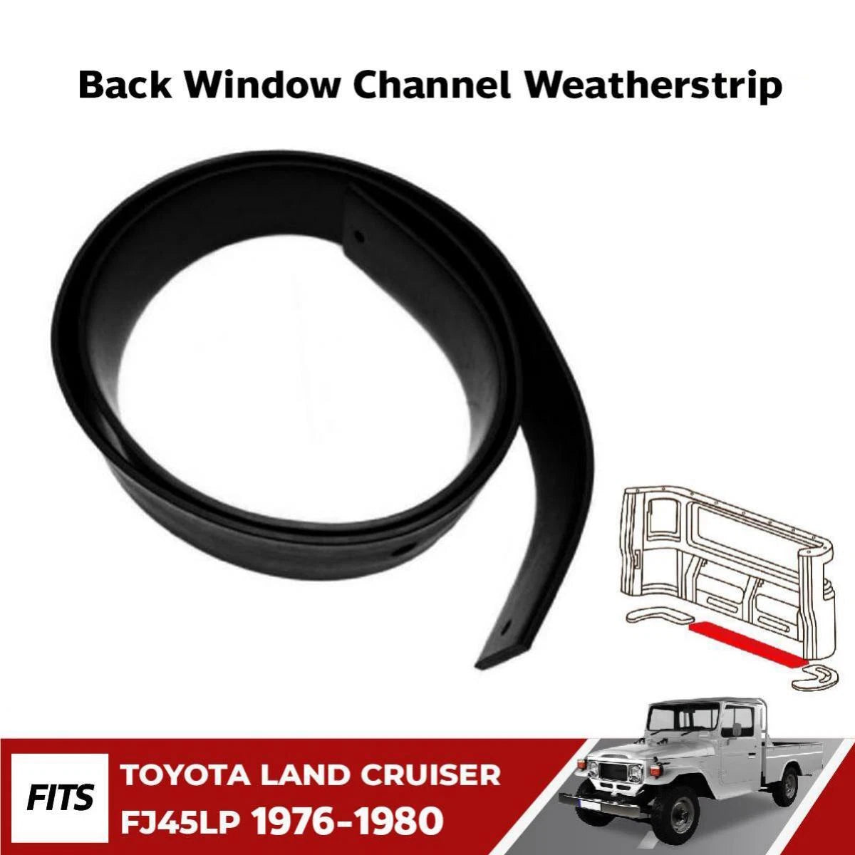Spacer Cab Rubber Seal Weatherstrip Fits 1975-84 Toyota Land Cruiser FJ45 HJ45