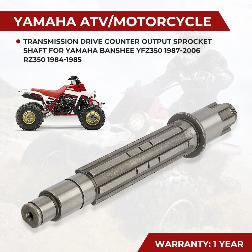 Drive Counter Sprocket Shaft for Yamaha Banshee 350 YFZ350 (1987–2006)