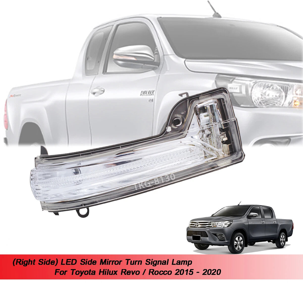 RH LED Side Mirror Indicators  Lamp for Toyota Hilux Revo (2015-2020)