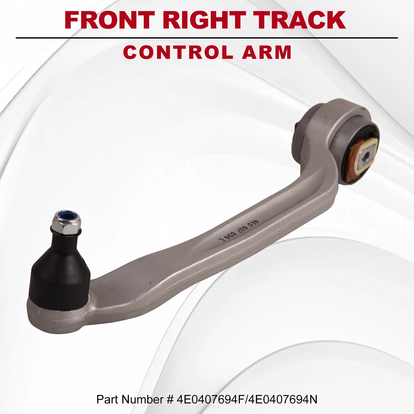 Front Right Track Control Arm for Audi A8 4E2, 4E8 3.0i, 3.2i (2003-2009)