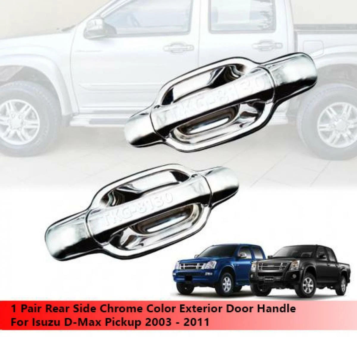 2 x Rear Chrome Door Handles for Isuzu Dmax (2003-2011)