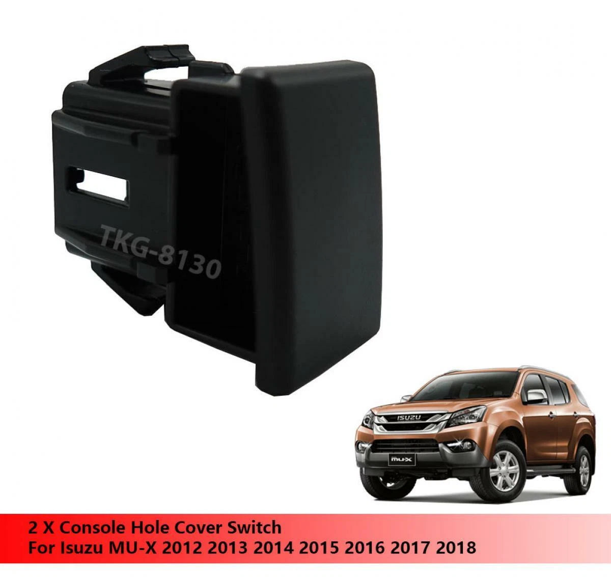 2 x Console Hole Covers for Isuzu MU-X MUX (2012-2018)