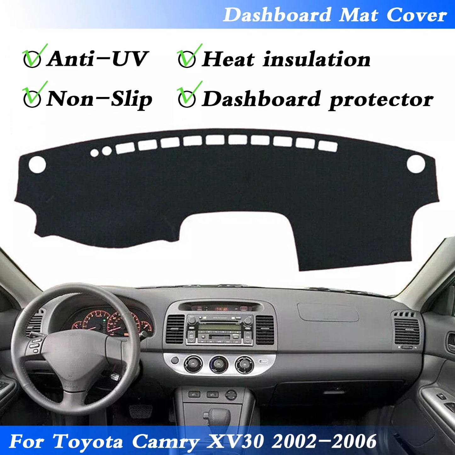 Dash Mat for Toyota Camry XV30 (2002-2006)