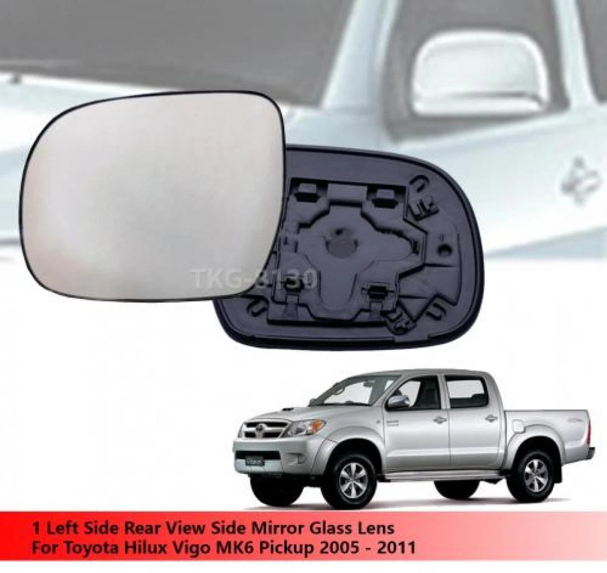 LH Rear View Mirror Glass Lens for Toyota Hilux MK6 (2005-2011)