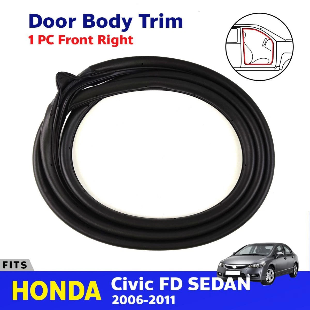 Door Opening Trim Weatherstrip Front RH Fits Honda Civic FD 4D Sedan 2006-11 D01