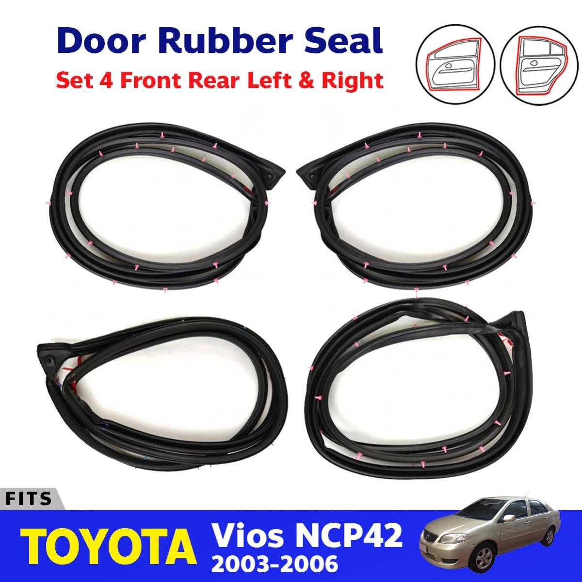 Door Rubber Weatherstrip Set 4 Fits Toyota Vios NCP41 NCP42 4D Sedan 2003-06 D05