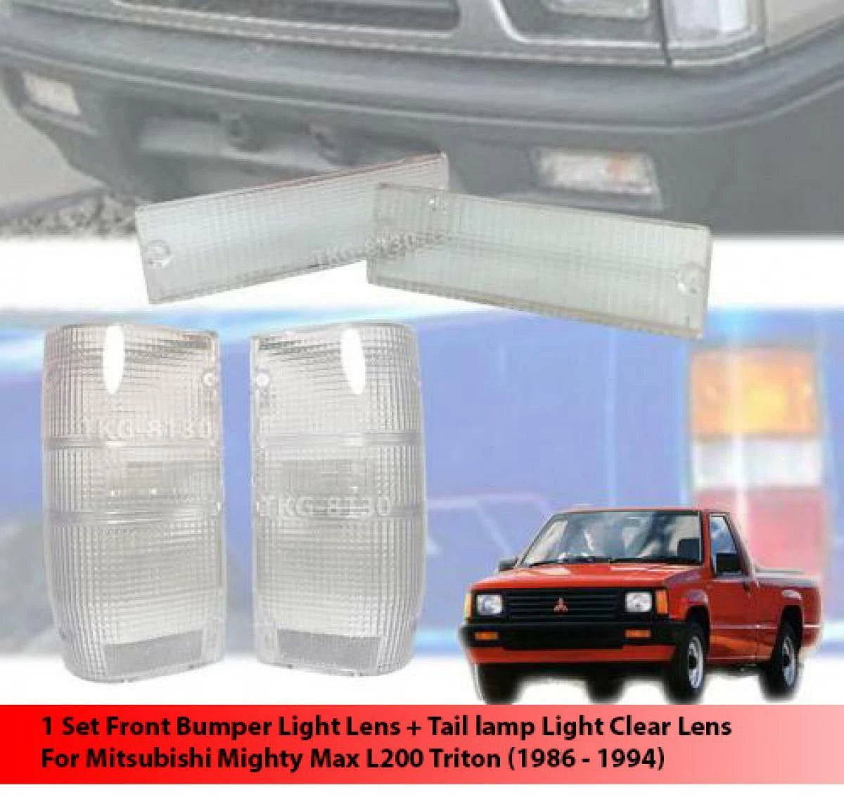 Bumper Light Lens & Tail Light Lens for Mitsubishi  L200 Triton (1986-1996)