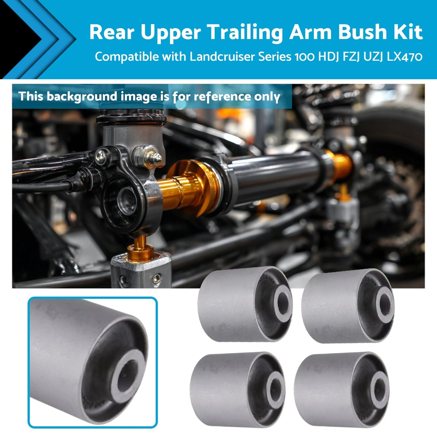 Rear Upper Trailing Arm Bush for Landcruiser 100 HDJ100 FZJ100 LX470 (1998-2007)