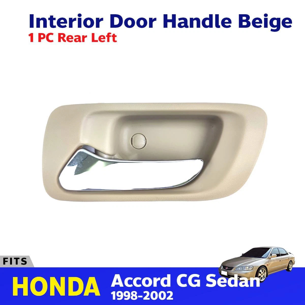 Interior Door Handle Beiget Rear Left Fits Honda Accord CG 4D SEDAN 1998-02 D06