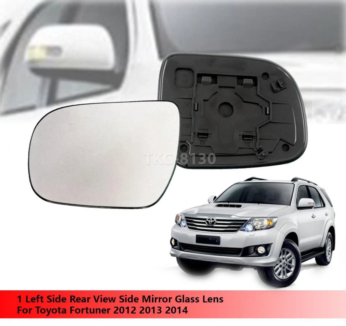 LH Rear View Mirror Glass Lens for Toyota Fortuner (2012-2014)