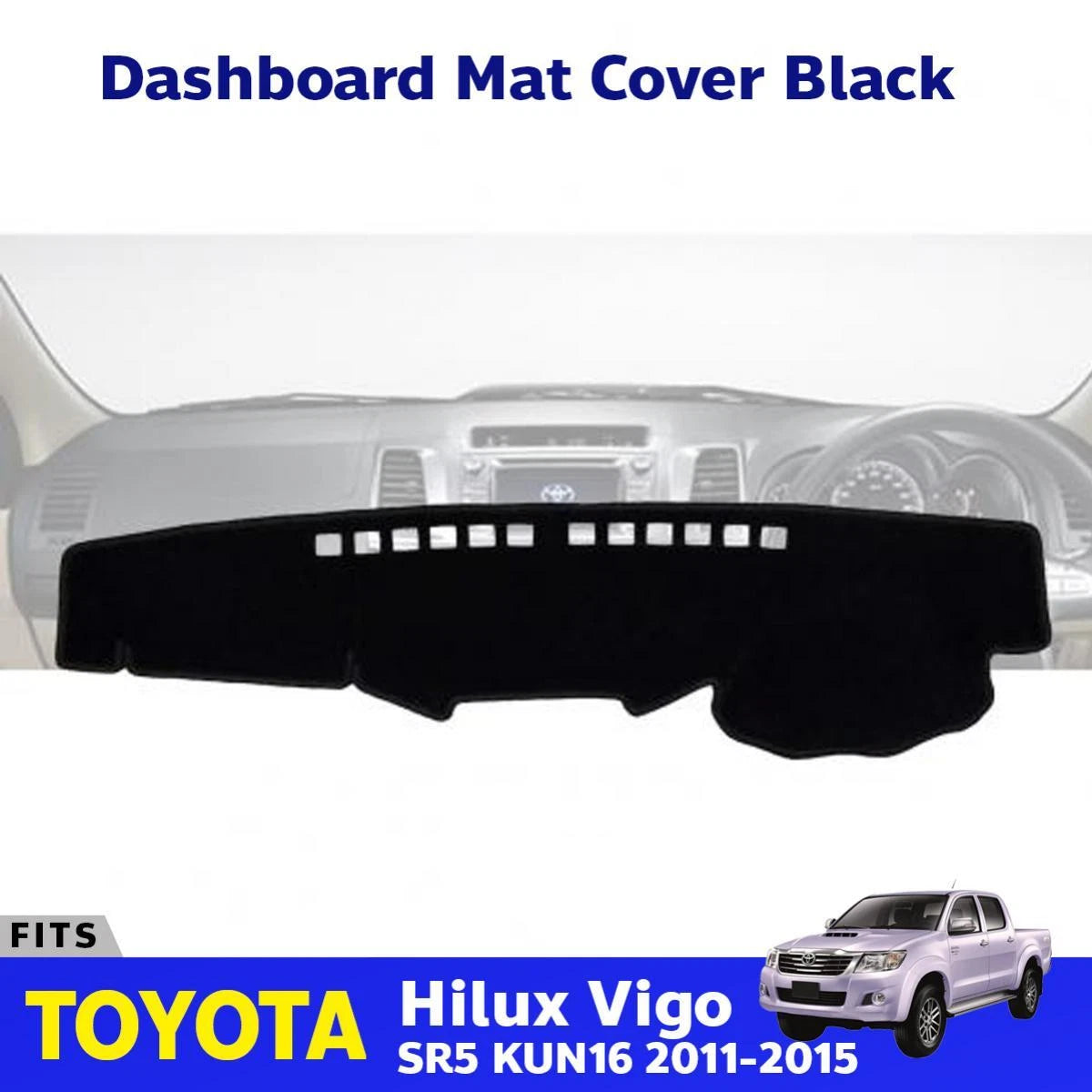 Dashboard Mat Console Pad Cover BK Fits Toyota Hilux Vigo KUN26 SR5 2011-15 D06