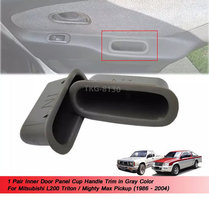 Inner Door Cup Handle Gray for Mitsubishi L200  (1986-2004)