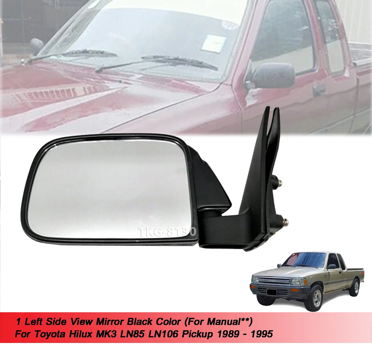 LH Manual Side View Mirror Black for Toyota Hilux MK3 LN85 (1989-1995)