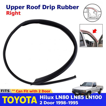 Weatherstrip Roof Drip Rubber Seal RH Fits 1989-95 Toyota Hilux LN85 2-Door Ute