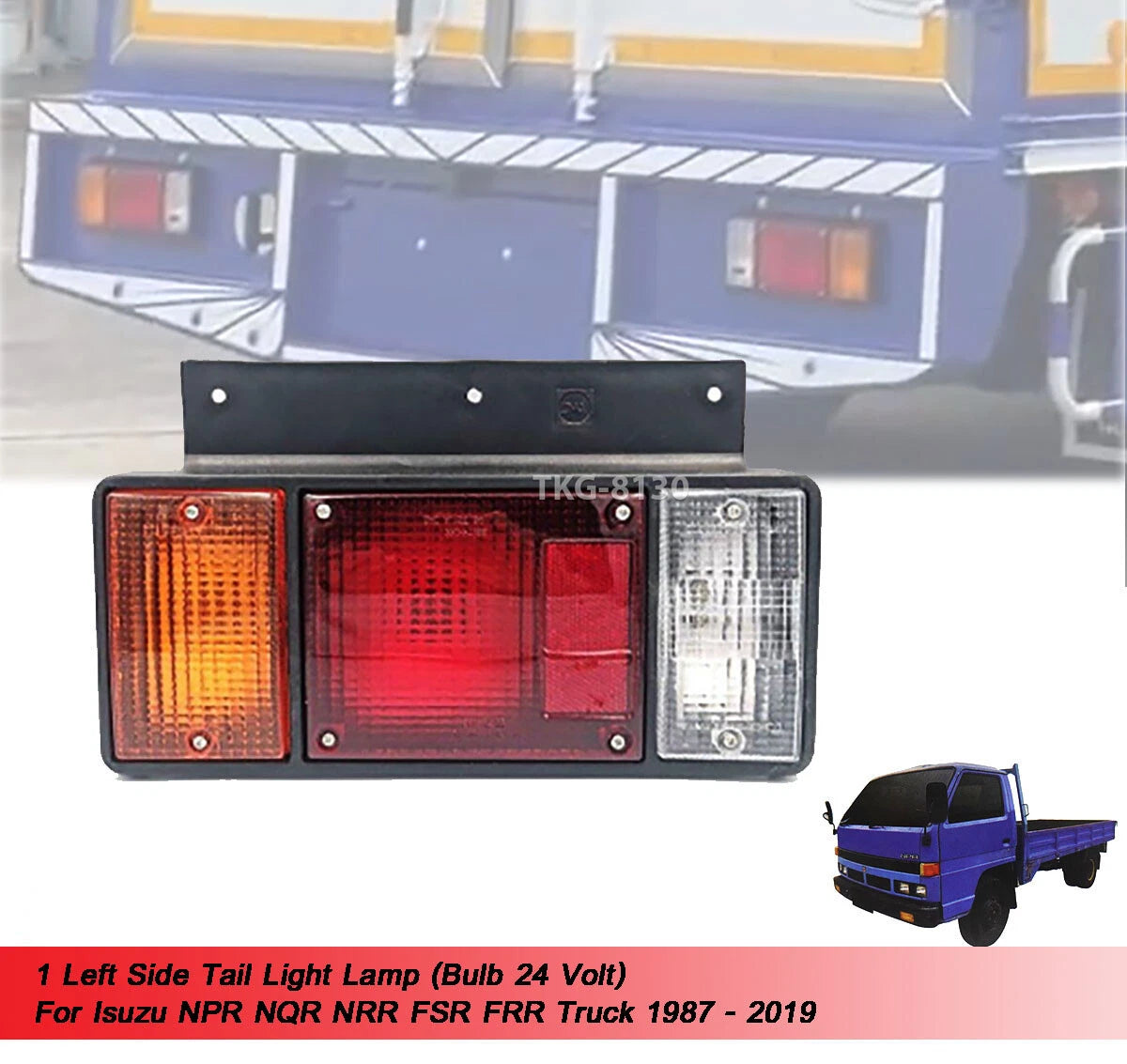 LH Tail Light for Isuzu NPR NQR NRR FSR FRR Truck 24V (1987-2019)
