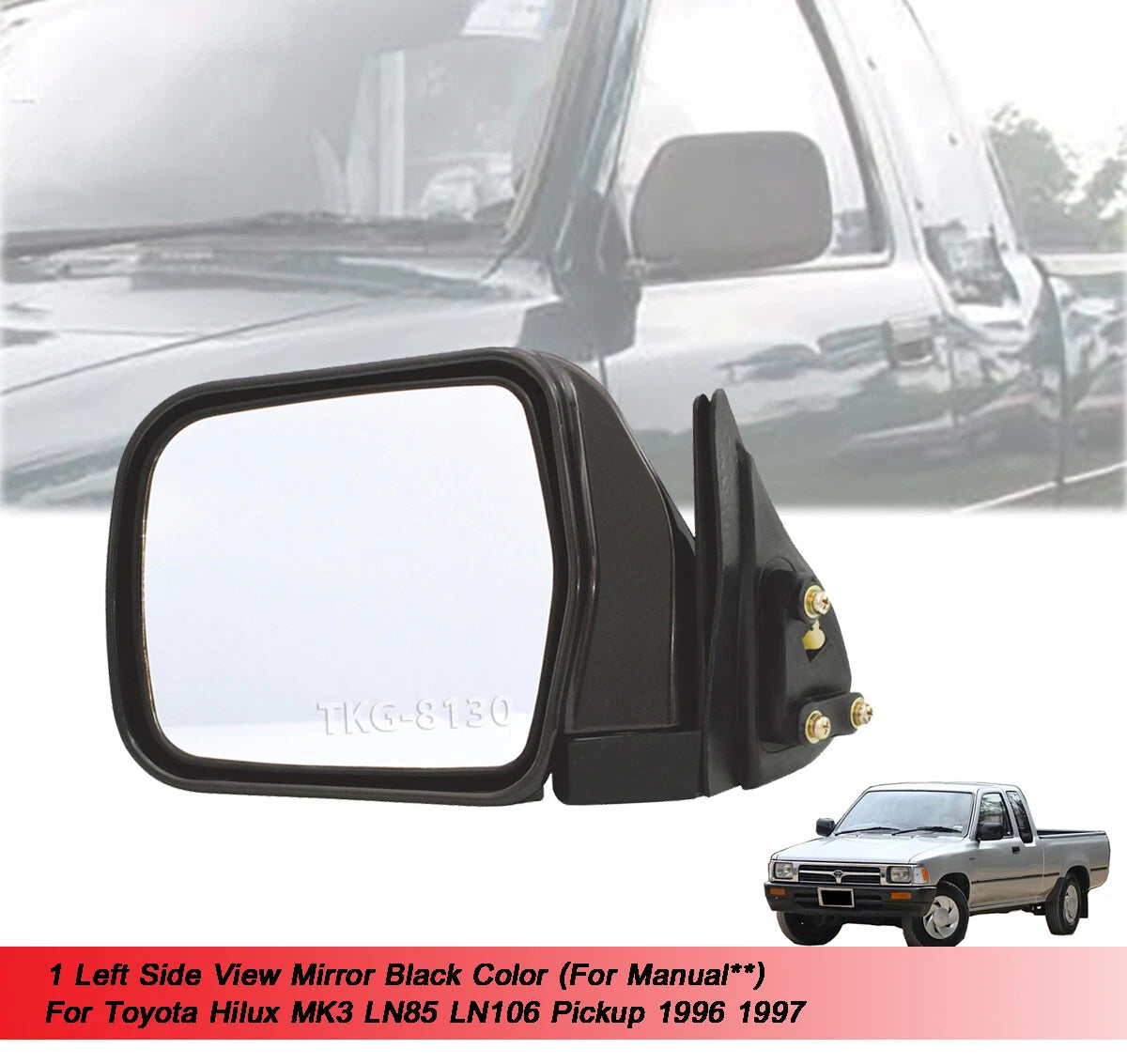 LH Manual Side View Mirror Black for Toyota Hilux MK3 LN85 (1996-1997)