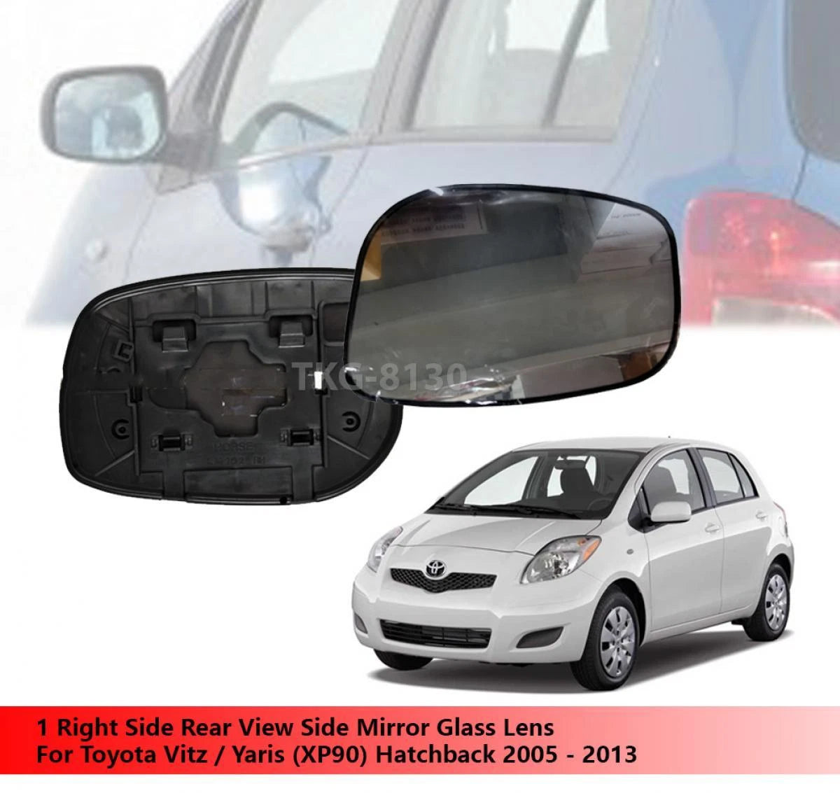Right Side Mirror Glass Lens for Toyota Vitz/Yaris (XP90) 2005-2013