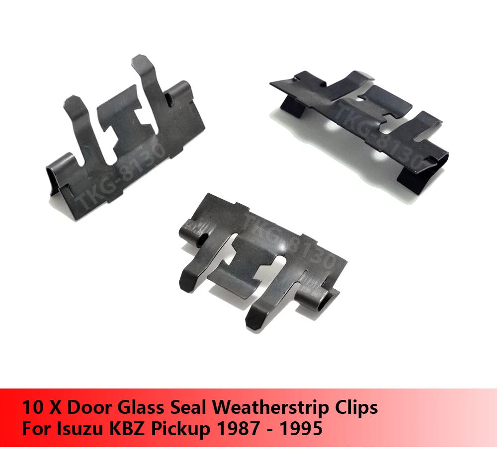 10 x Door Glass Seal Clips for Isuzu KBZ (1987-1995)