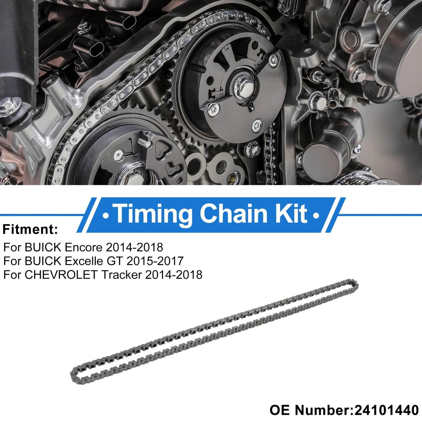 Timing Chain Kit for BUICK Encore (2014–2018)