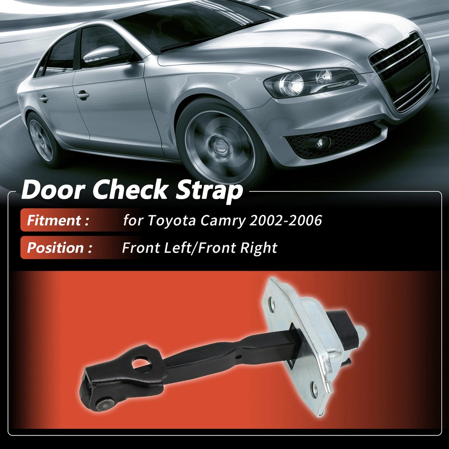 Front Left/Front Right Door Check Strap for Toyota Camry (2002–2006)