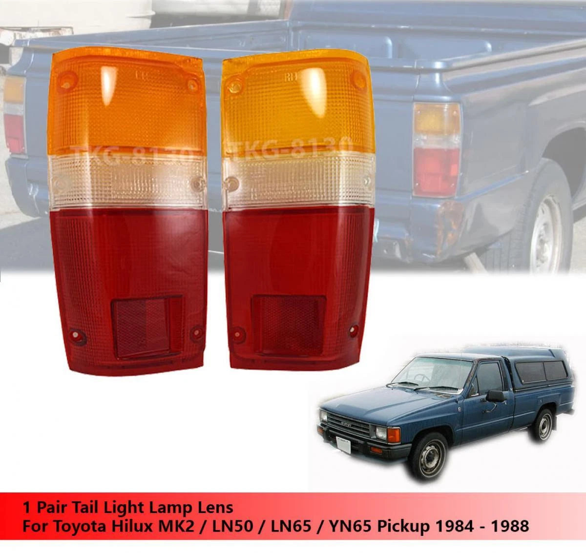 Rear Tail Light Lens for Toyota Hilux UteLN50 MK2 (1984-1988)
