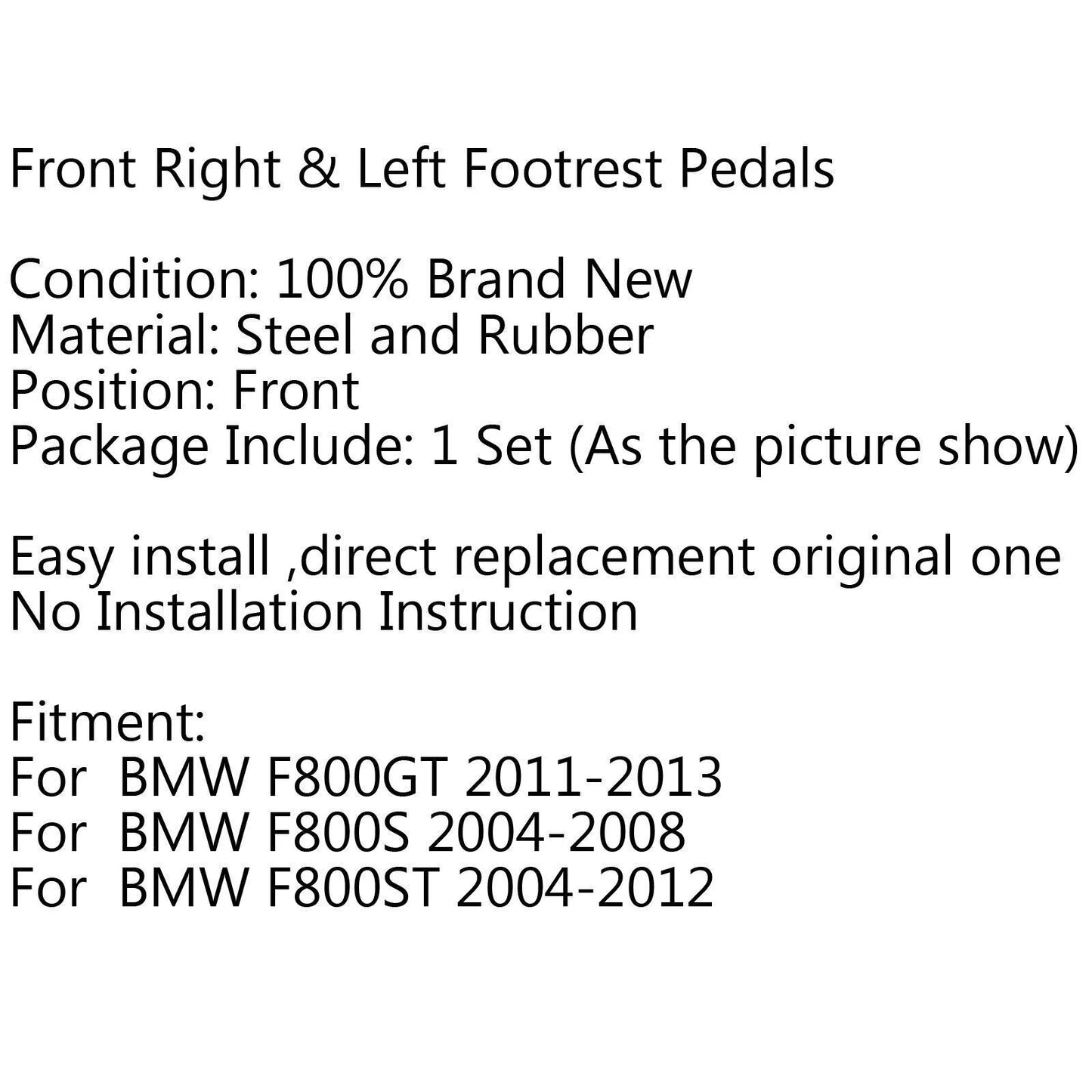 Footrest Pedals for BMW F800GT (2011-2013), F800S (2004-2008), F800ST (2004-2012)