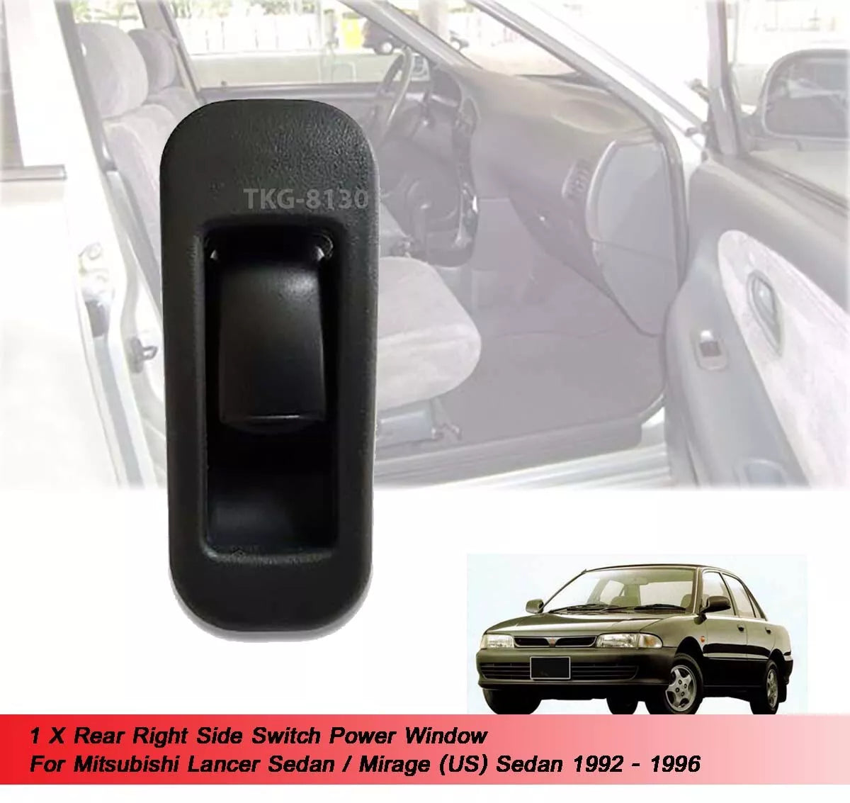 Rear Right Power Window Switch for Mitsubishi Lancer/Mirage (1992-1996)