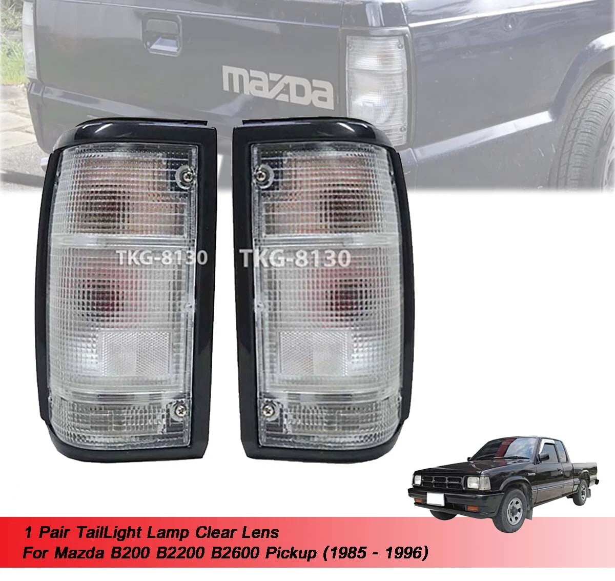 Rear Tail Light Lamp Clear Lens for Mazda B-Series (1986-1993)