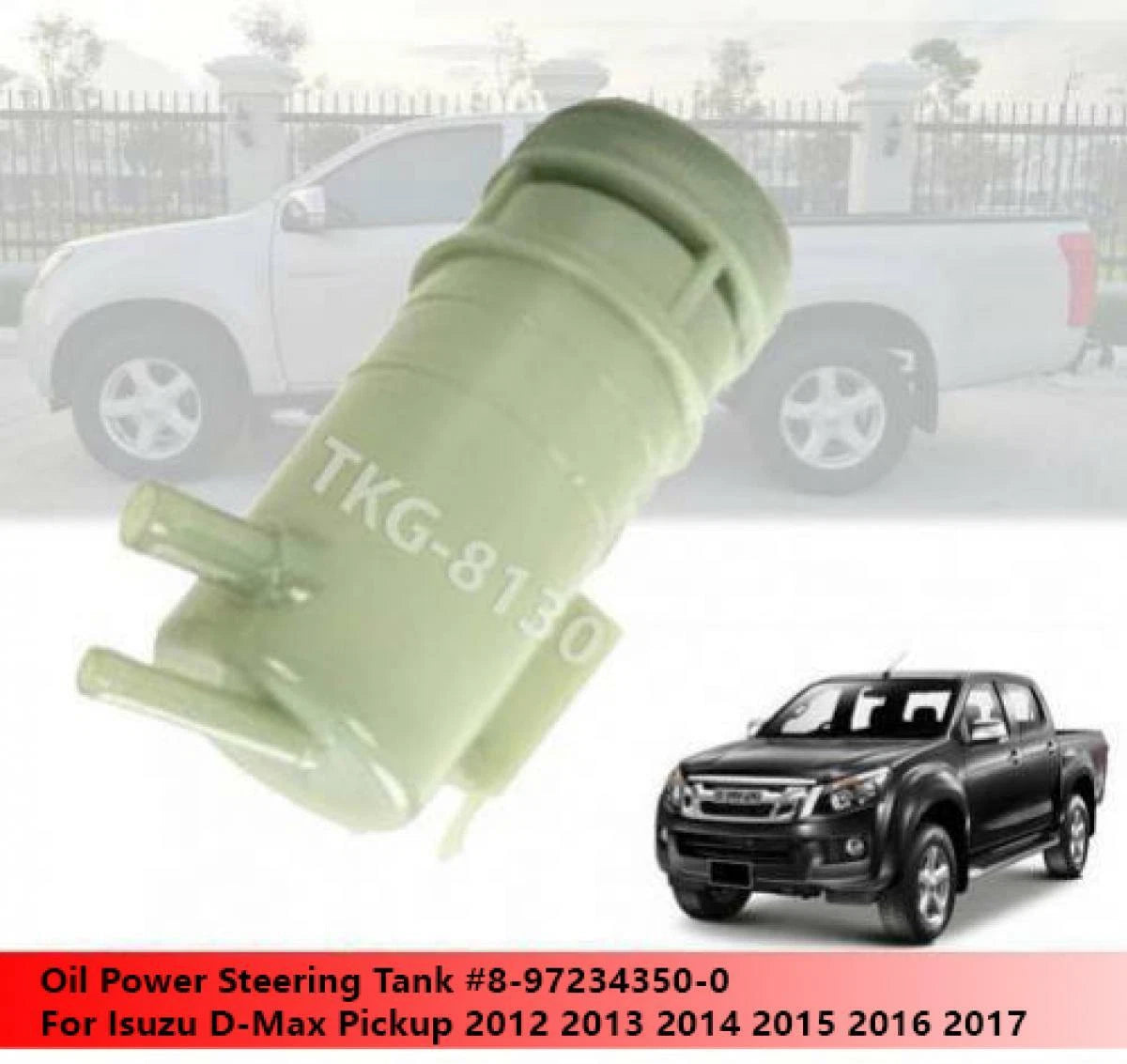 Power Steering Tank for Isuzu D-Max 2012-2017 (2012-2017)