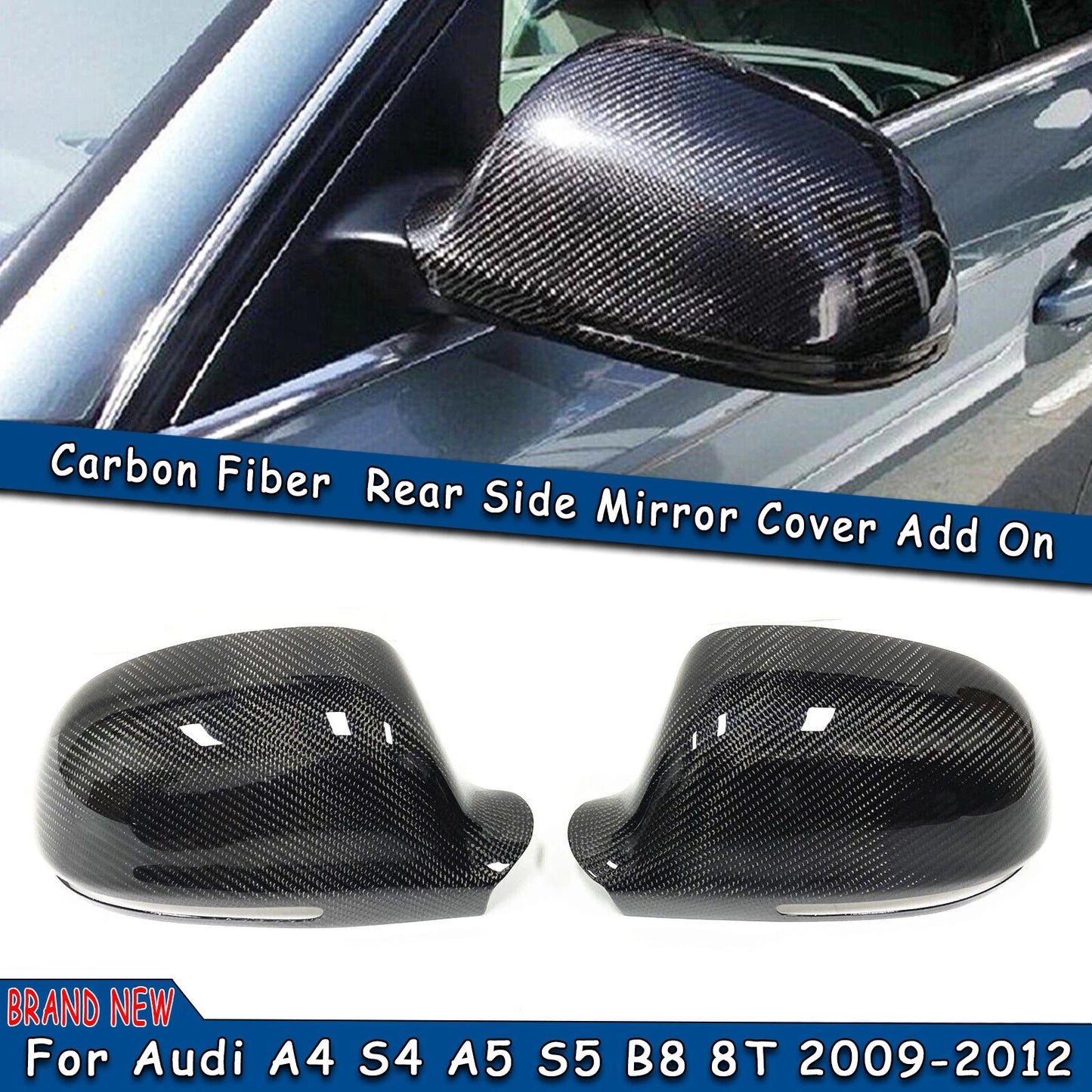 Carbon Fiber Mirror Cover Caps for Audi A4 S4 A5 S5 B8 (2009-2012)