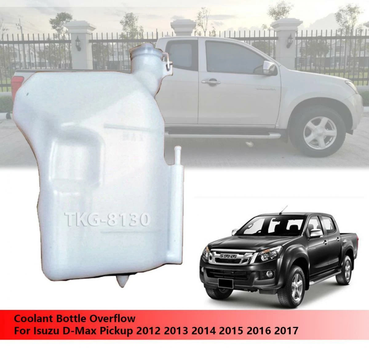 Coolant Bottle Overflow for Isuzu D-Max (2012-2017)