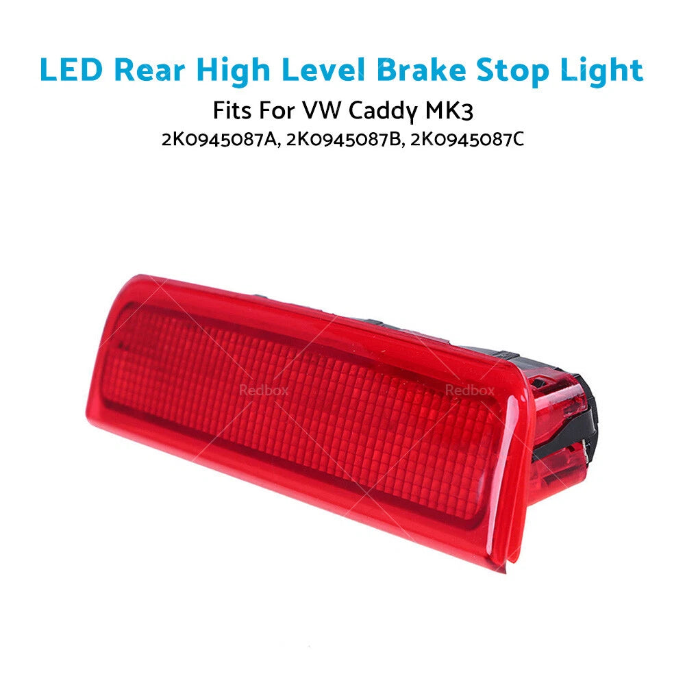 LED Rear High Level Brake Light for VW Caddy MK3 Estate Box (2004-2015)