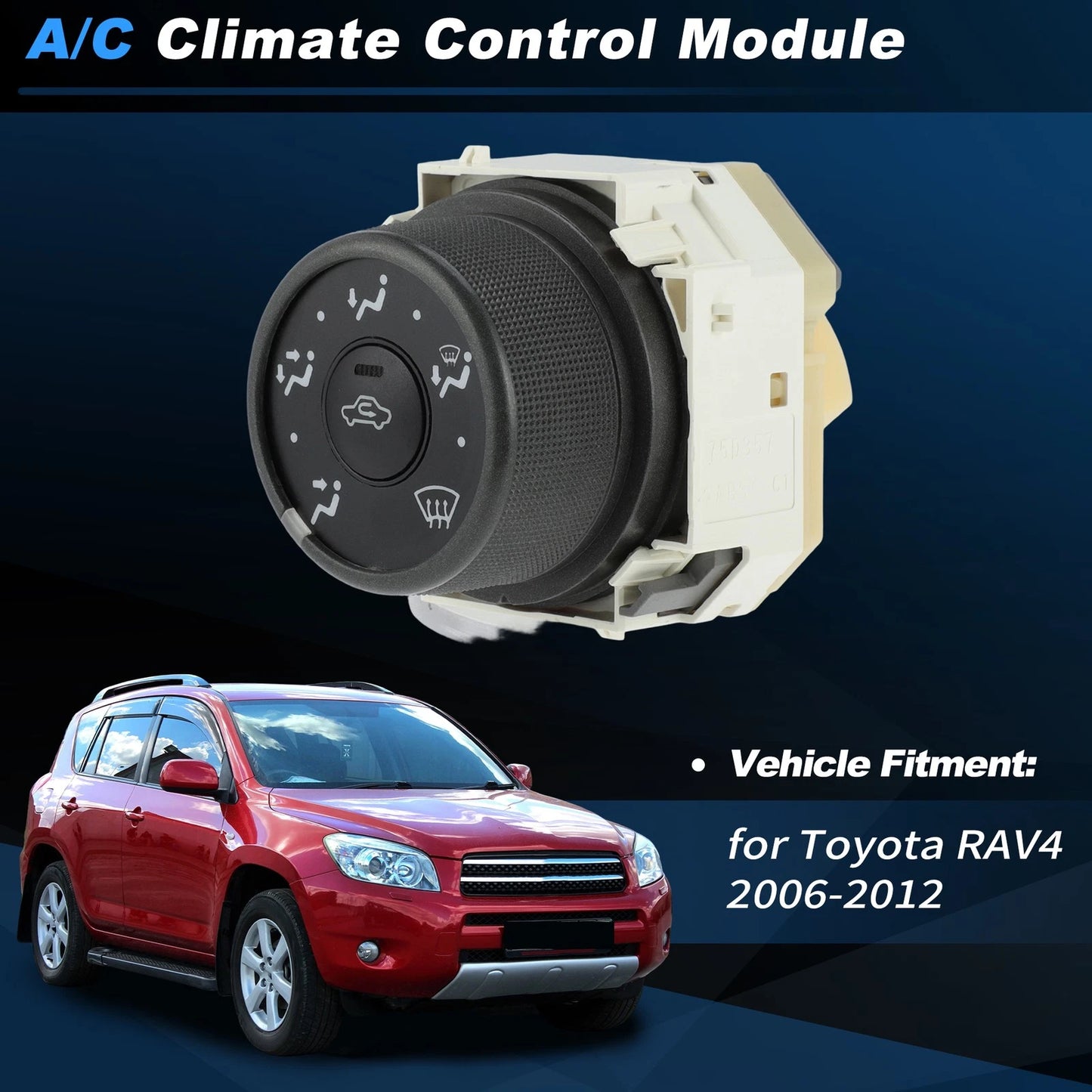 A/C Heater Climate Control Module for Toyota RAV4 (2006-2012)
