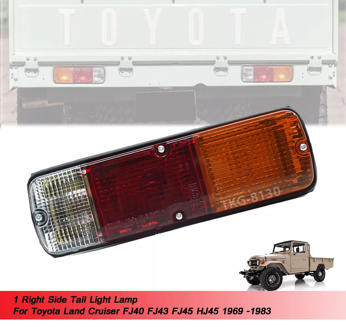 RH Tail Light for Toyota Land Cruiser FJ40 FJ43 FJ45 HJ45 (1969-1983)