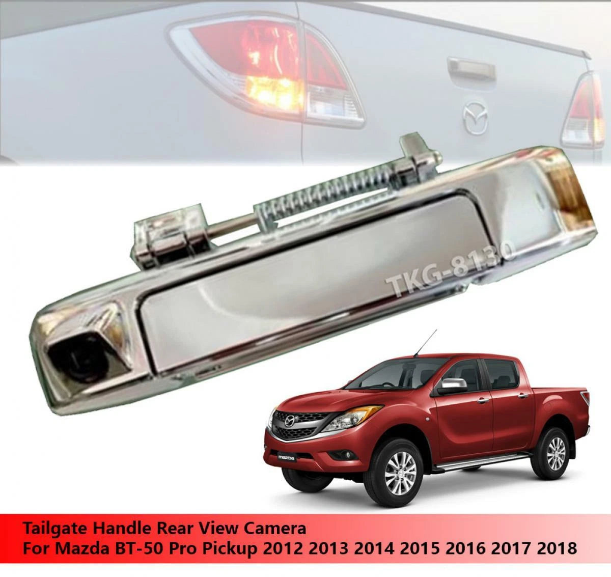 Chrome Tailgate Handle Camera for Mazda BT-50 BT50 Pro (2012-2018)