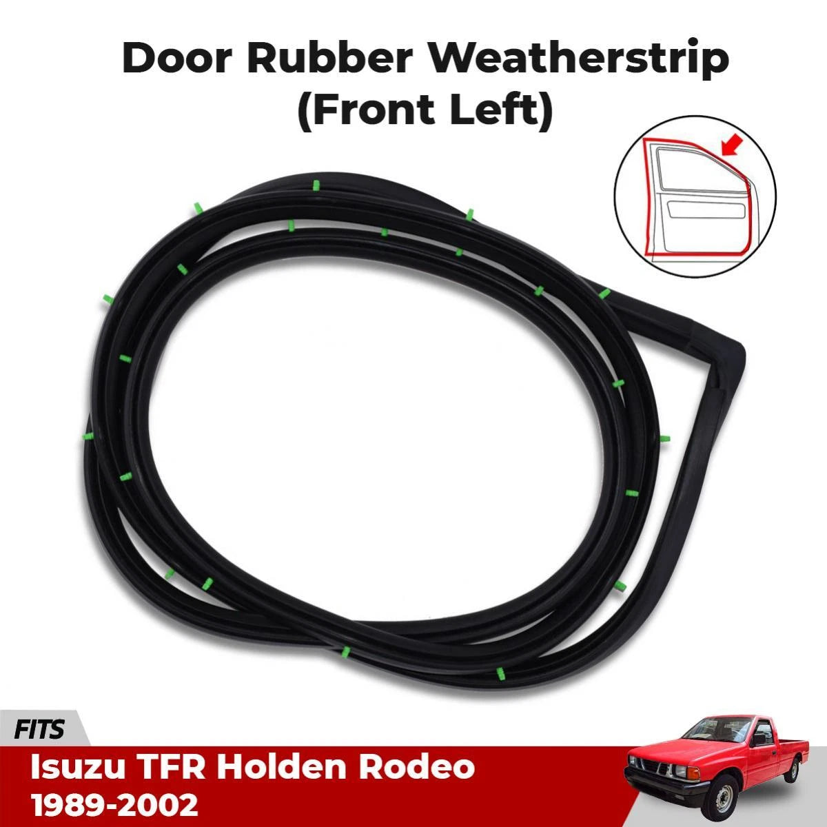 Door Rubber Seal Weatherstrip Front RH Fits Isuz TFR Holden Pickup 1989-02 D09