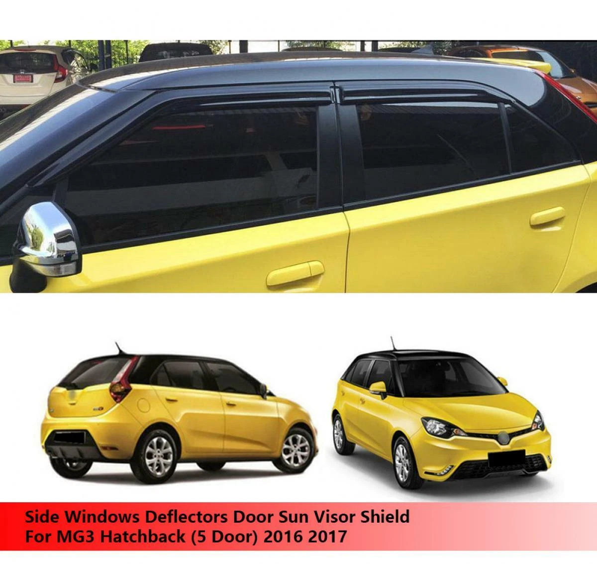 Visor Weather Shield for MG3 MG 3 Hatchback (2016-2017)