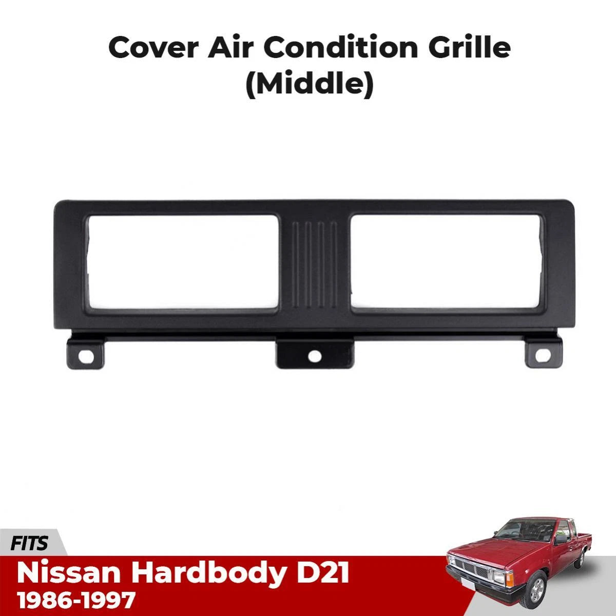 Cover Air Condition Grille Vent Middle Fits Nissan Navara D21 Truck 1986-97 D10