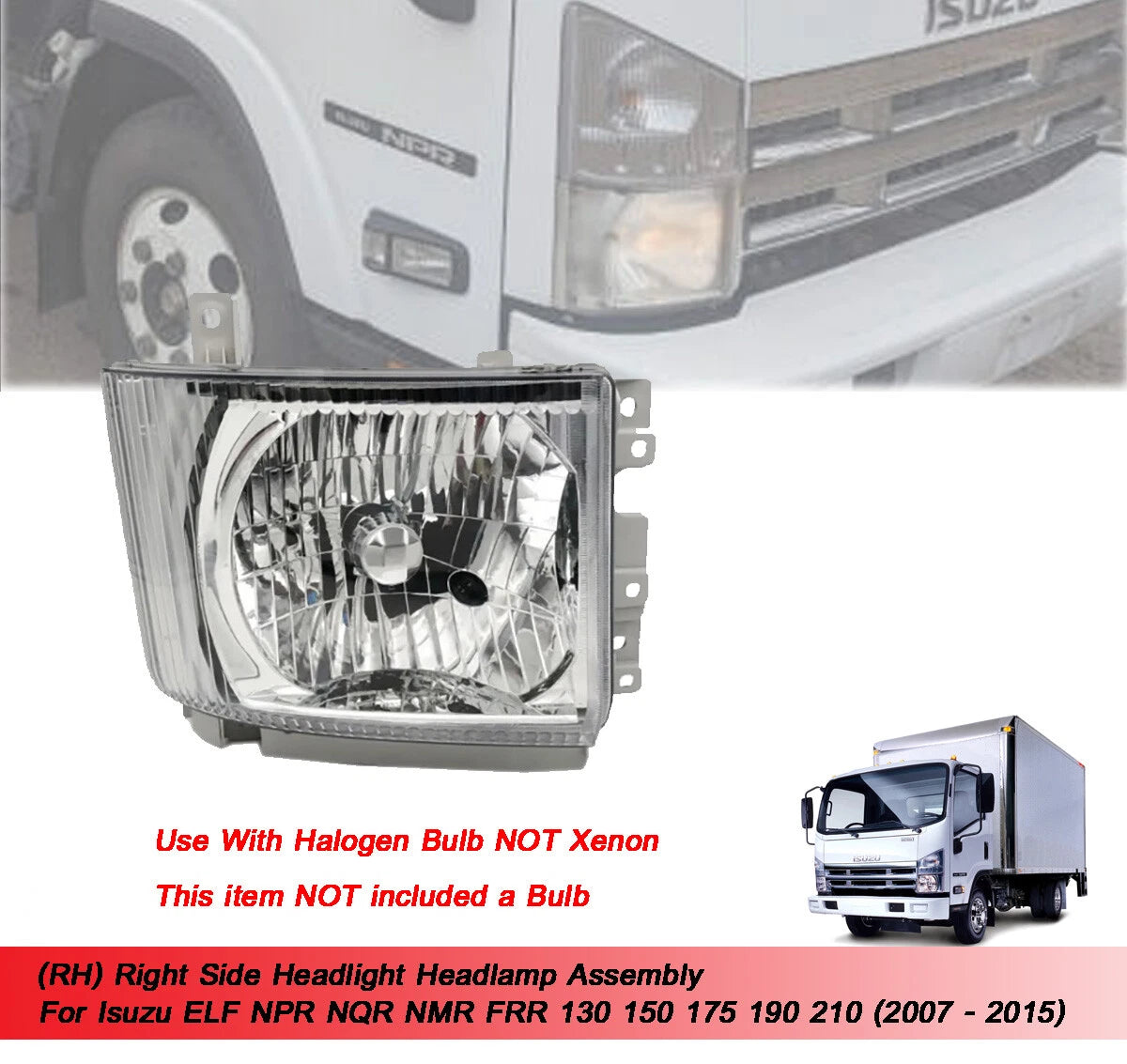 24V RH Headlight for Isuzu ELF NPR NQR NMR FRR (2007-2015)