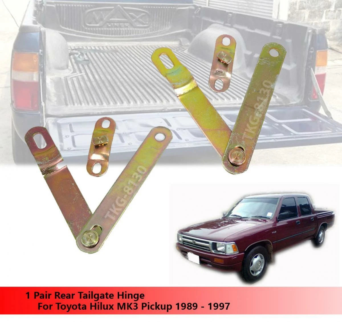 Tailgate Hinge for Toyota Hilux MK3 Ute(1989-1997)