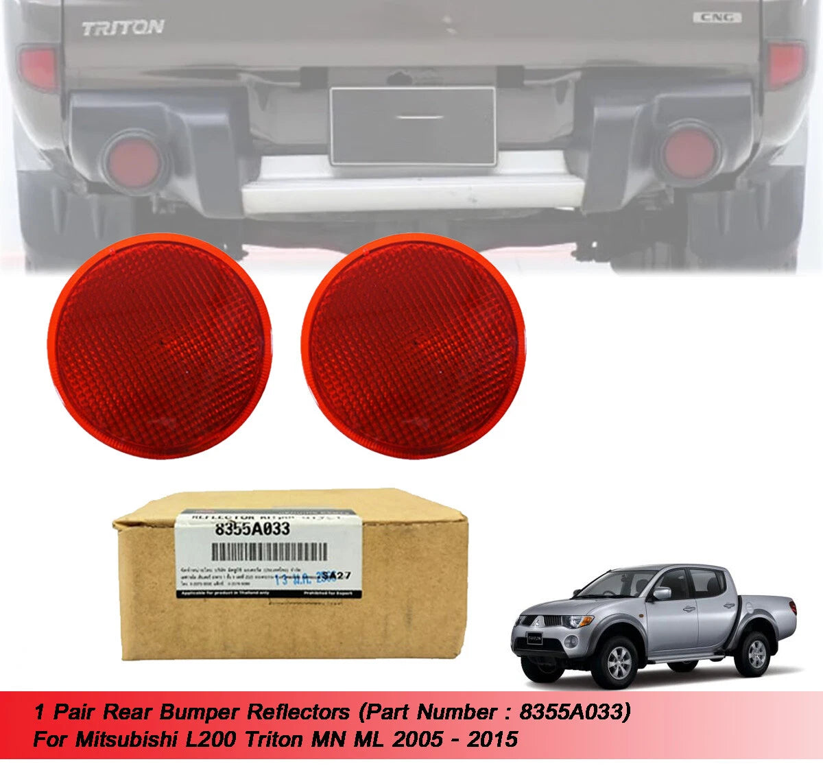 2 x Rear Bumper Reflectors for Mitsubishi L200 Triton (2005-2015)