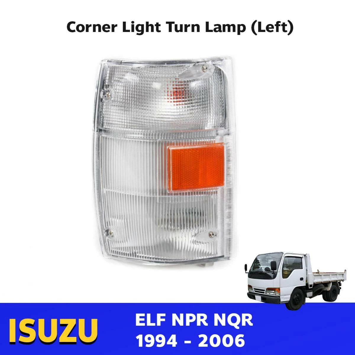 Corner Light White LH Fits Isuzu ELF N-Series NPR NQR NKR 450 Truck 1994-06 EBDE