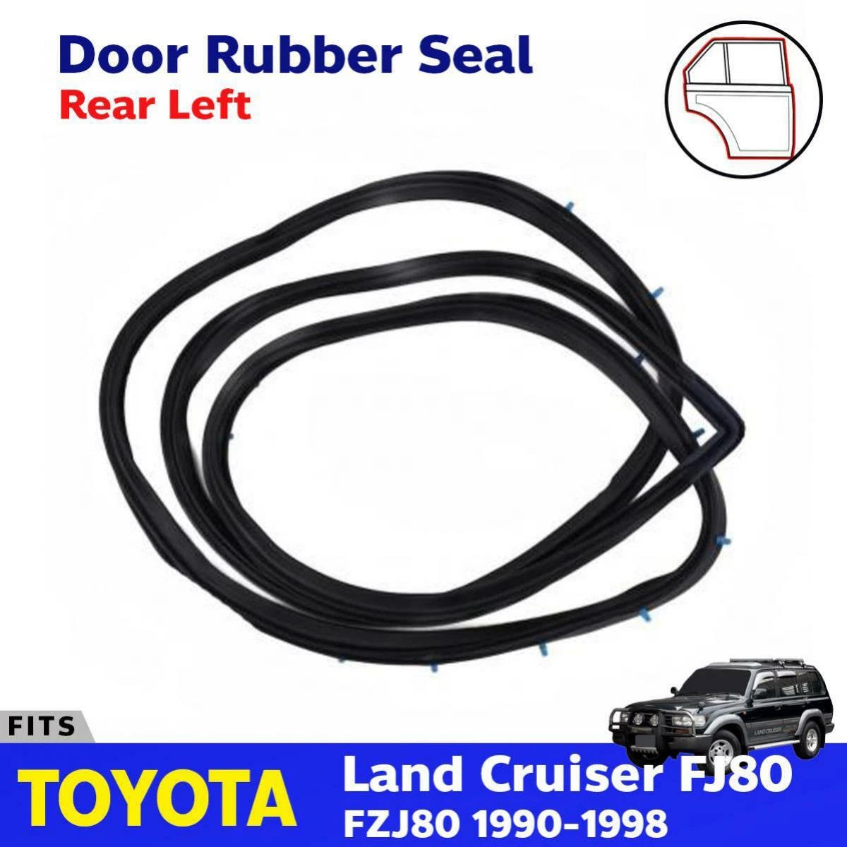 Left Rear Door Rubber Seal Fits Toyota Land Cruiser FJ80 HDJ HZJ80 1990-98 DE