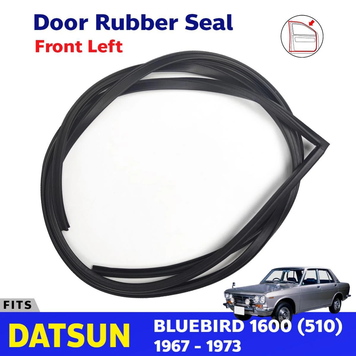 Weatherstrip Door Rubber Seal FL Fits Datsun Bluebird 512 4D Sedan 67-72 D11