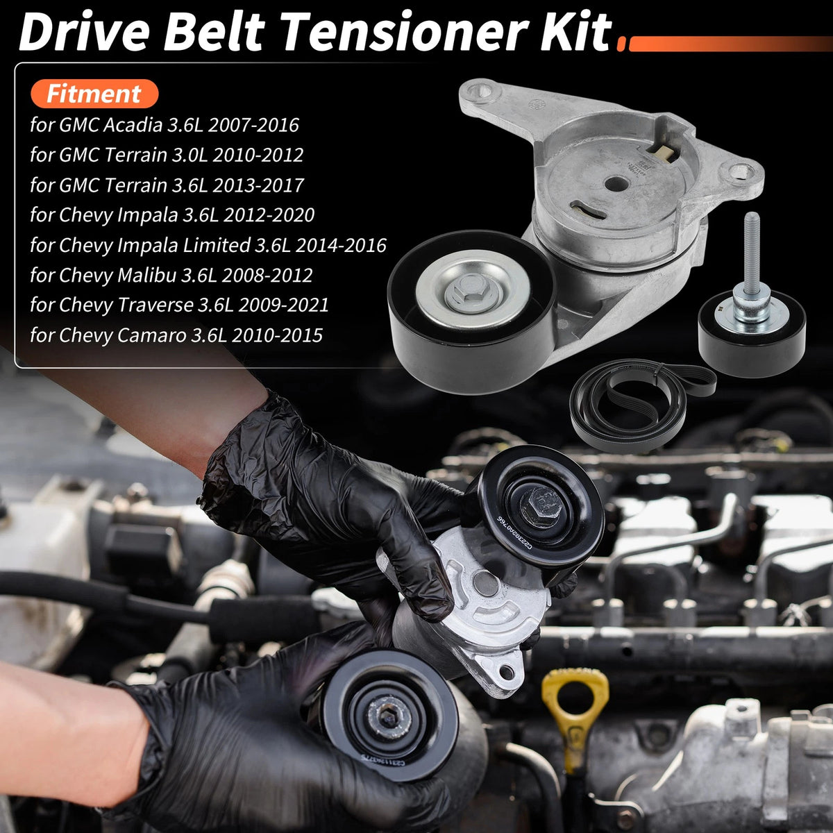 1 Set Drive Belt Tensioner Kit for GMC Acadia 3.6L (2007 - 2016)