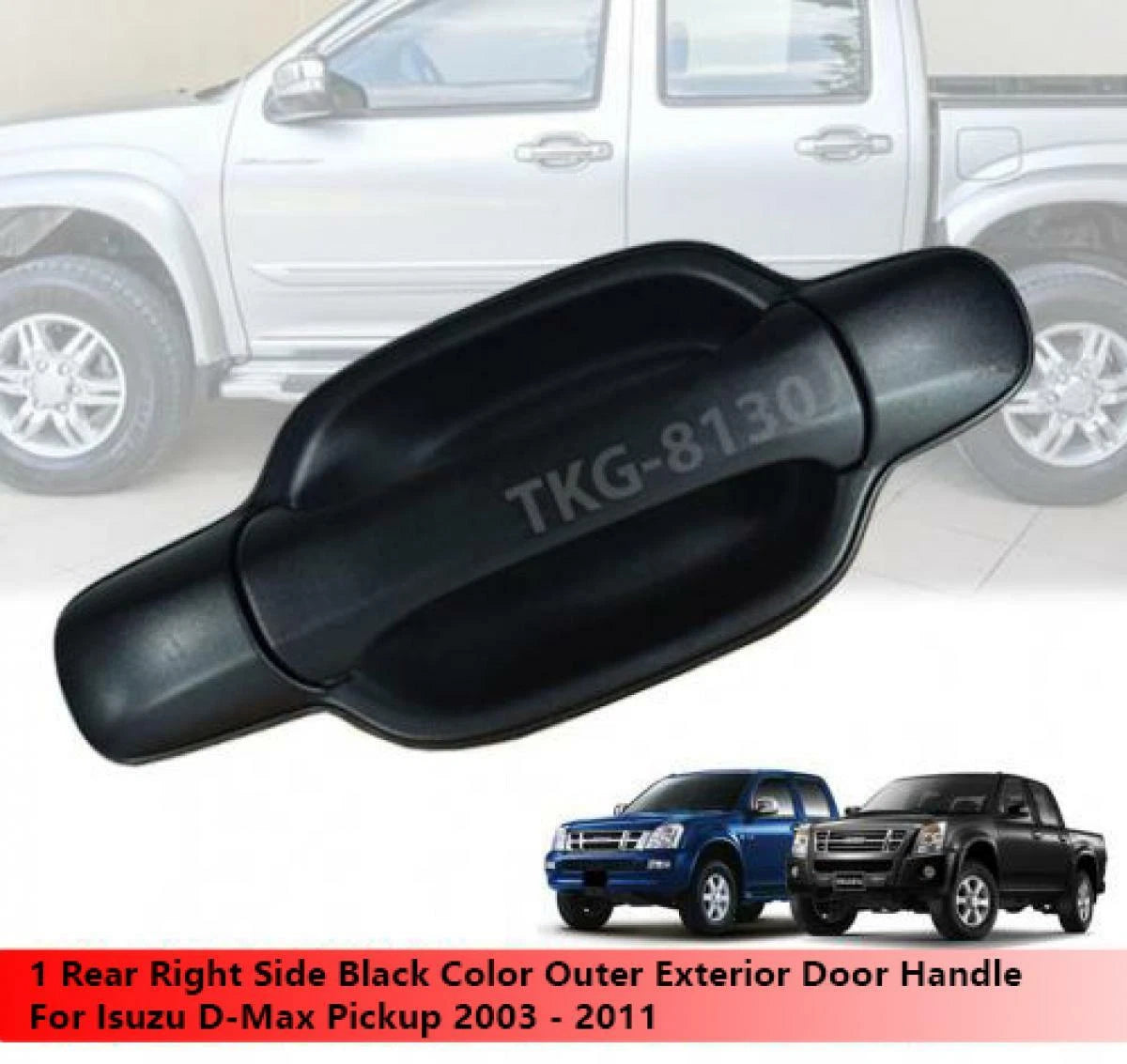 Rear RH Black Door Handle for Isuzu Dmax (2003-2011)