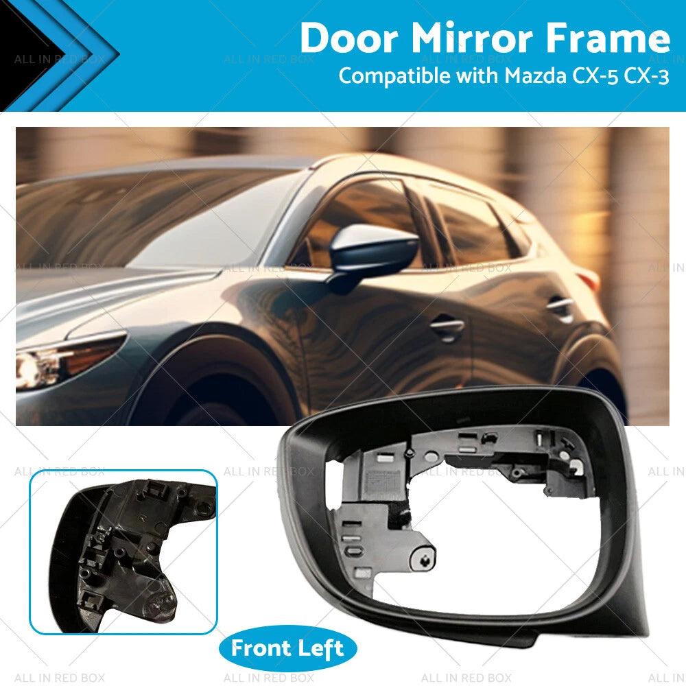 Left Side Door Wing Mirror Frame for Mazda CX-5, CX-3 (2015-2019)