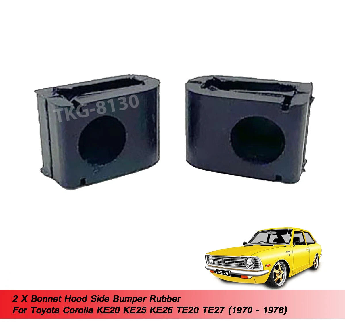 Hood Bumper Rubber for Toyota Corolla KE20 KE25 KE26 TE20 TE27 (1970-1978)