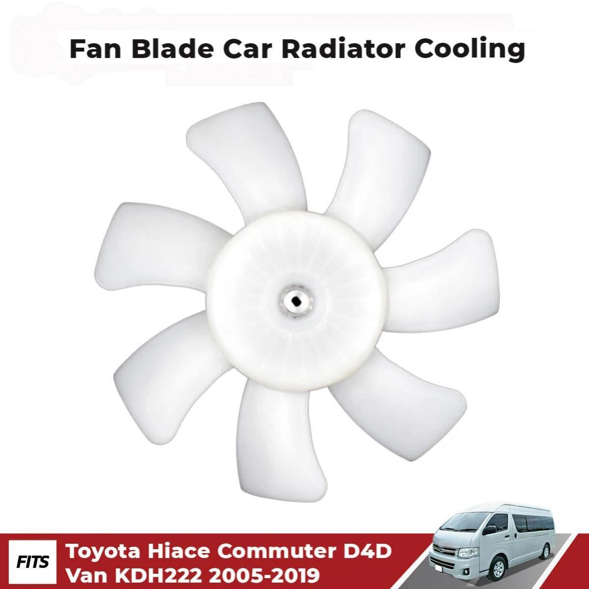 Fan Blade Car Radiator Cooling Fits Toyota Hiace Commuter D4D KDH222 2005-19 D06