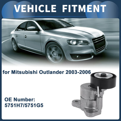 Belt Tensioner for Mitsubishi Outlander (2003-2006) - Metal 1 Pc